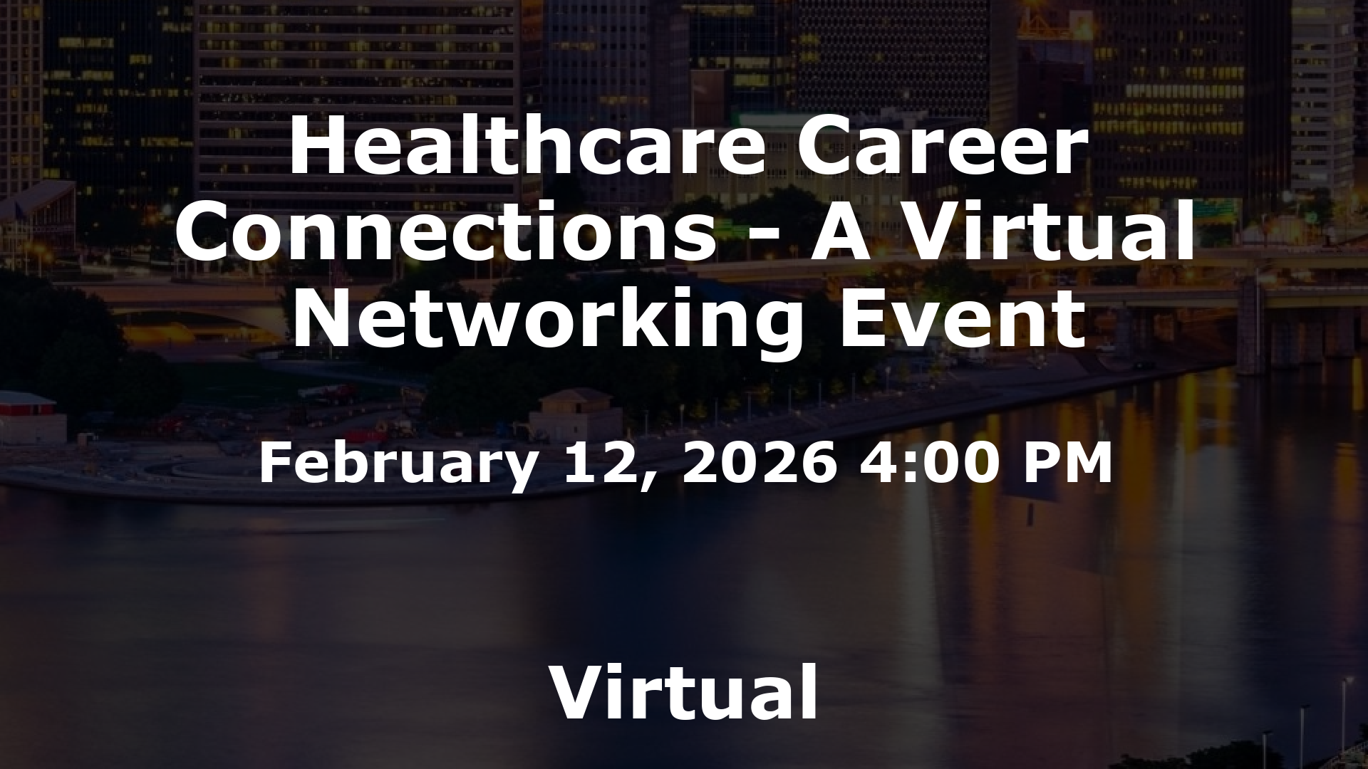 Healthcare Career Connections - A Virtual Networking Event event image